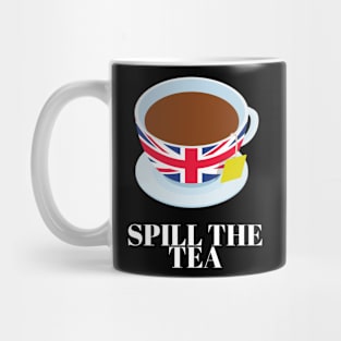 Spill The Tea Mug